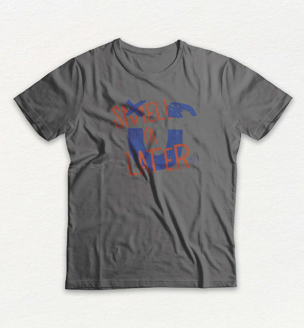 Smell Ya Later Tee-Shirt