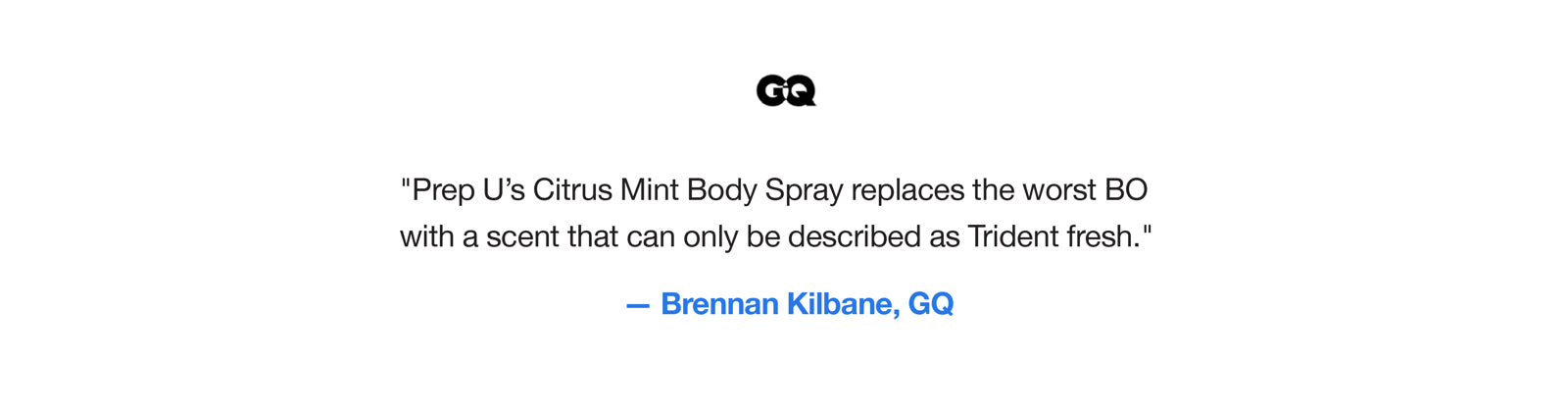 Prep U and GQ product review for Body Spray